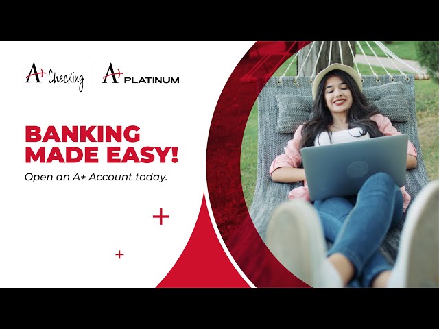 Banking Made Easy with Altra's A+ Accounts