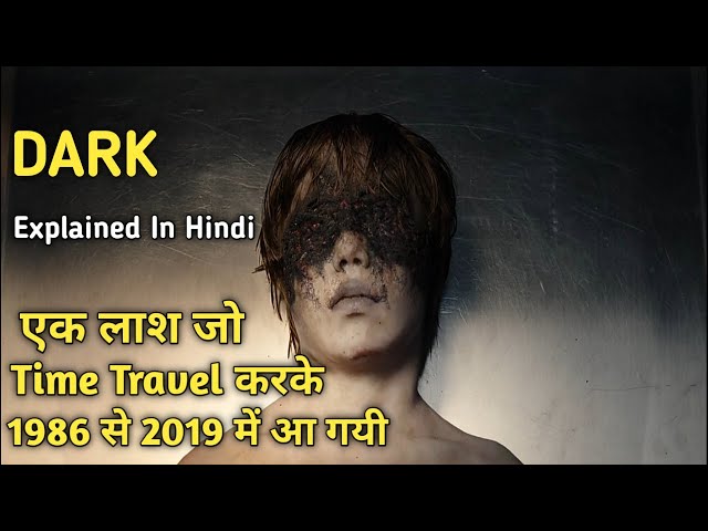 Dark (2017) Explained in Hindi Episode 1,2,3,4 | Time Travel | Dark Cinema Explain