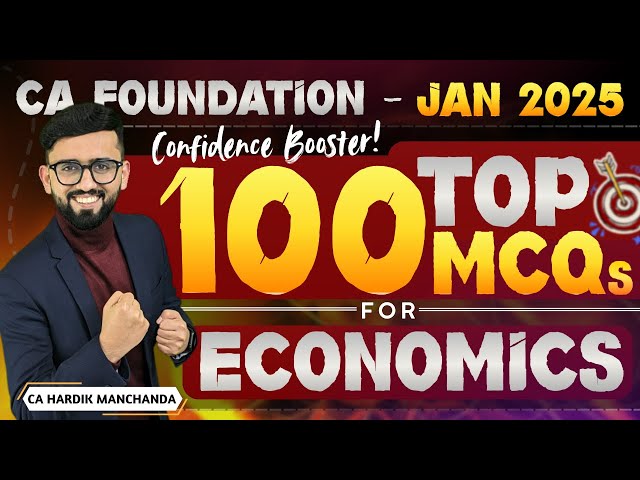 100 Most Expected MCQs - CA Foundation Economics  | CA Hardik Manchanda |