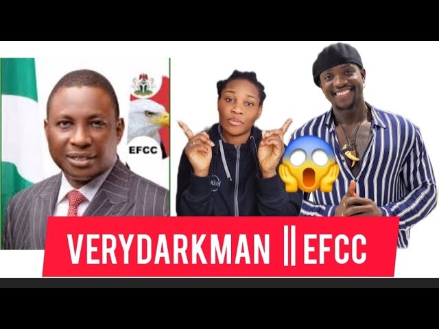 Just in,  EFCC On Verydarkman NGO || Verydarkman Explained