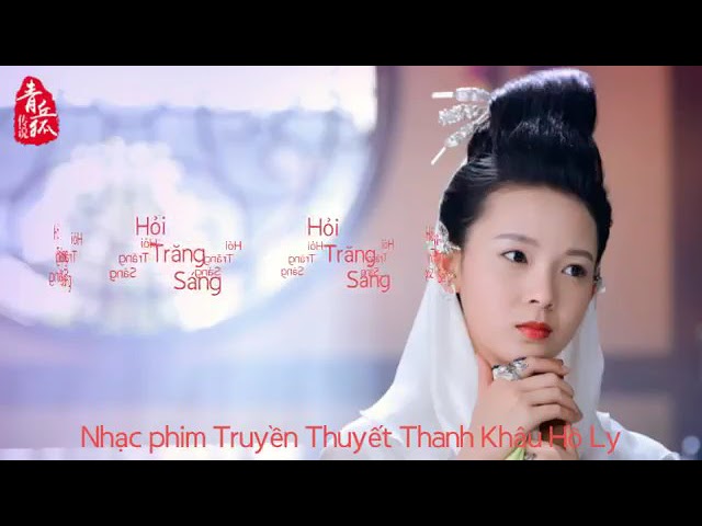 Hỏi trắng sáng _ nhạc phim  truyền thuyết thanh khâu hồ ly