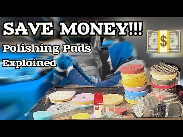 Buffing & Polishing Pads - BEST and WORSE Pads