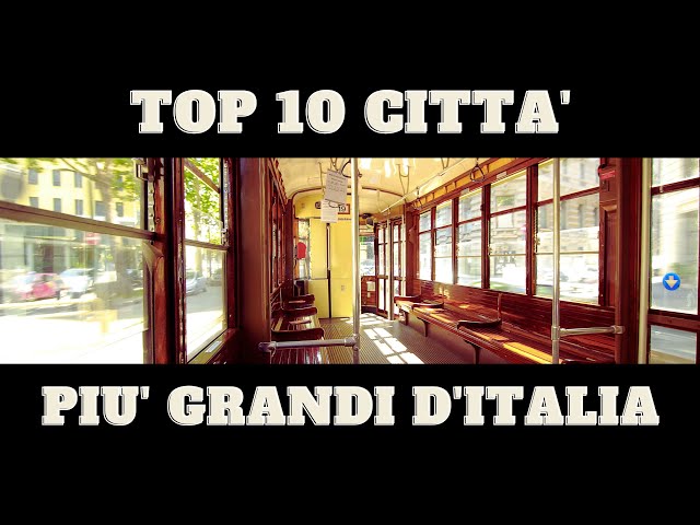 Top 10 Città più grandi d’Italia