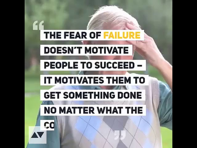 Do you fear failure?