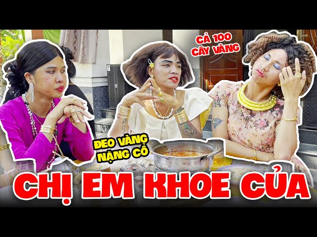 Hội Chị Em Thúy Liễu Đeo Vàng Nặng Cổ Đi Đám Và Cái Kết | Tủn Cùi Bắp