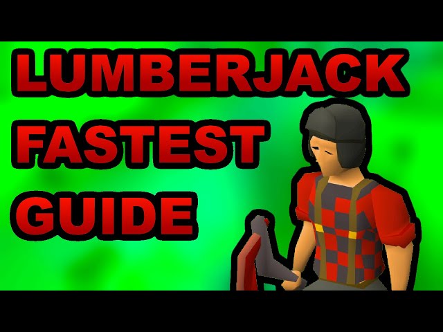 OSRS Lumberjack Outfit Guide - Get 99 Woodcutting Faster!