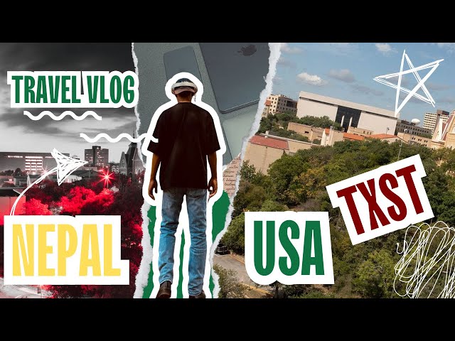 JOURNEY FROM NEPAL🇳🇵 TO US🇺🇸 | INTERNATIONAL STUDENT | 40 HOURS FLIGHT | TEXAS STATE UNIVERSITY