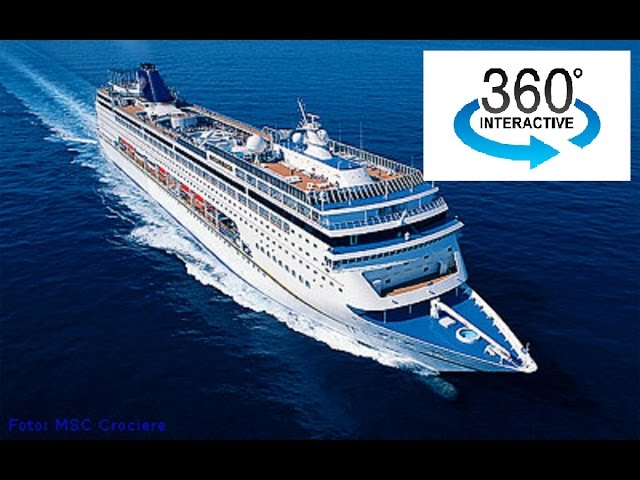 360° Video Shipping Nature Cruise Ship Tour MSC Sinfonia 4k UHD