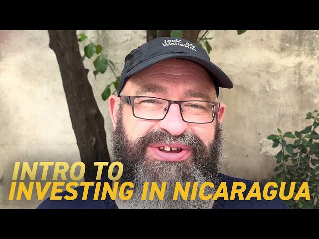 Intro to Investing in Nicaragua 🇳🇮