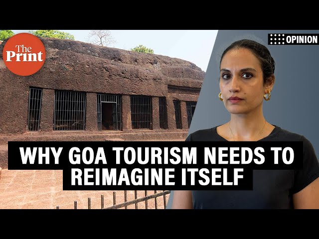 Goa tourism needs to reimagine itself, there’s more to it than beaches and booze