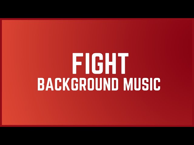 Fight Background Music || No Copyright Music || Free Music