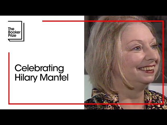 Celebrating Hilary Mantel | The Booker Prize