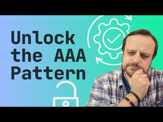 Unit Testing Made Easy: Unlock the AAA Pattern