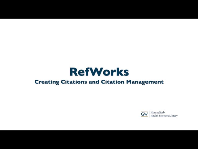 RefWorks: Creating Citations and Citation Management