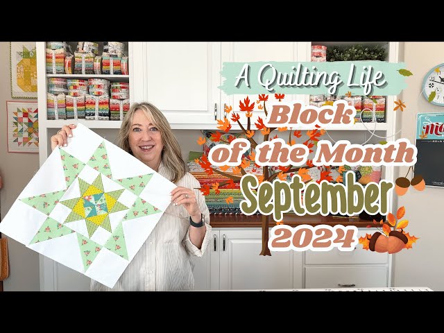 Quilt Block of the Month: September 2024 | A Quilting Life