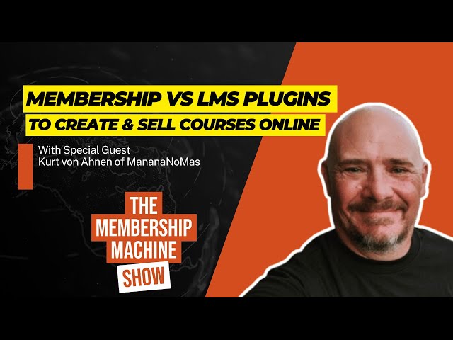 Should You Use A Membership Plugin Or LMS Plugin For Creating An Online Course?