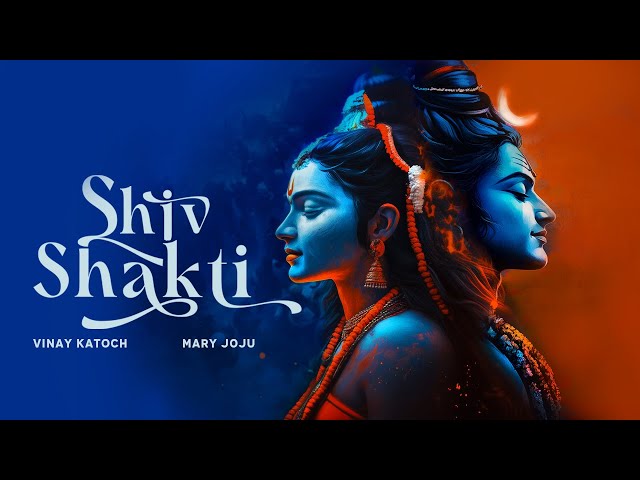 Shiv Shakti / Adhure | Mahashivratri 2025 | Vinay katoch Ft Ann Marry joju | Shiva Album | Mahadev