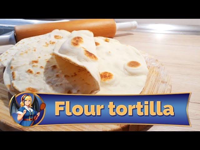 The Absolute Best Soft and Chewy Flour Tortillas for Homemade Wraps