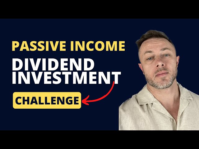 Passive income dividend investing challenge