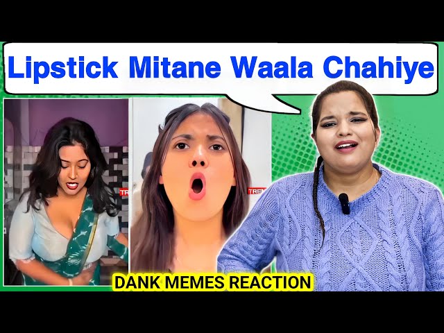 Lipstick Mitaane Waala Chahiye🤣 Dank Indian Memes | Trending Memes | REACTION | BHOJPURI CHILLIZ 2.0