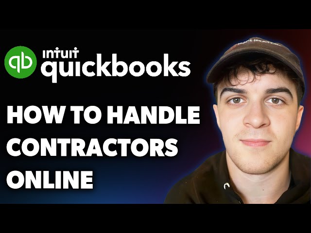 How to Handle Contractors in Quickbooks Online (Full 2025 Guide)