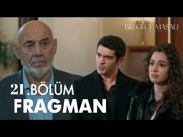 Bir Gece Masalı 21. Bölüm Fragmanı | ''Bu Ne Rezillik!''