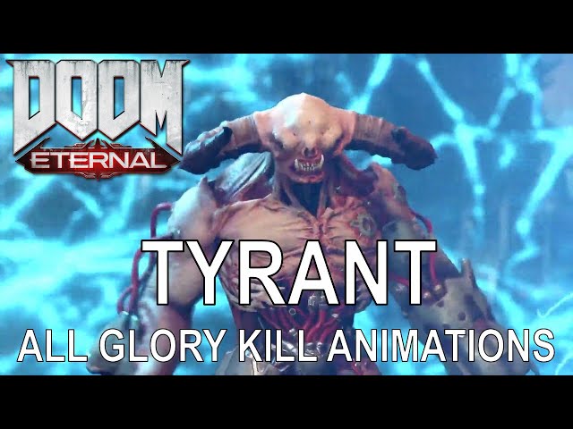 Doom Eternal - Tyrant Mini Boss All Glory Kill Animations (Doom Eternal Glory Kills Animations)