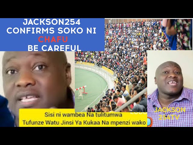 Exclusive:SOKO NI CHAFU WATU  -Jackson254 Unveils Shocking Secrets