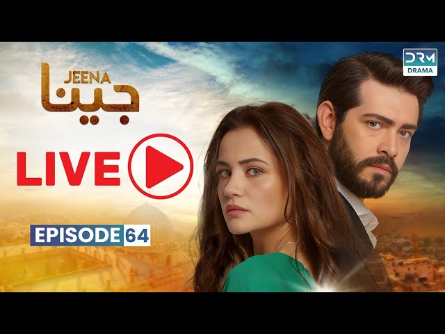 🔴Live - Turkish Drama in Urdu | JEENA Episode 64 | Vendetta Urdu Dubbed | UC1O