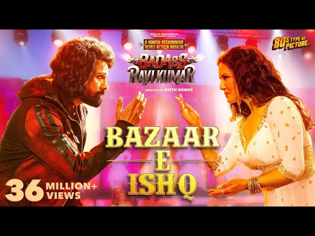 Bazaar E Ishq  | BADASS RAVI KUMAR | Himesh R | Prabhudeva | Sunny Leone | In Cinemas 7th Feb