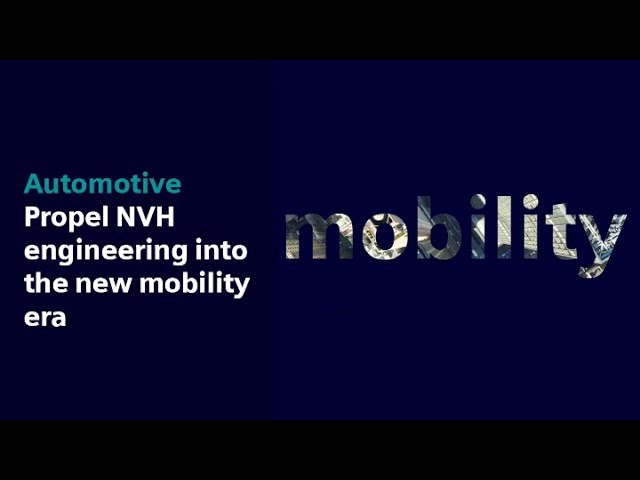 Automotive | Propel NVH engineering into the new mobility era #SimcenterNVH #SimcenterVehicle