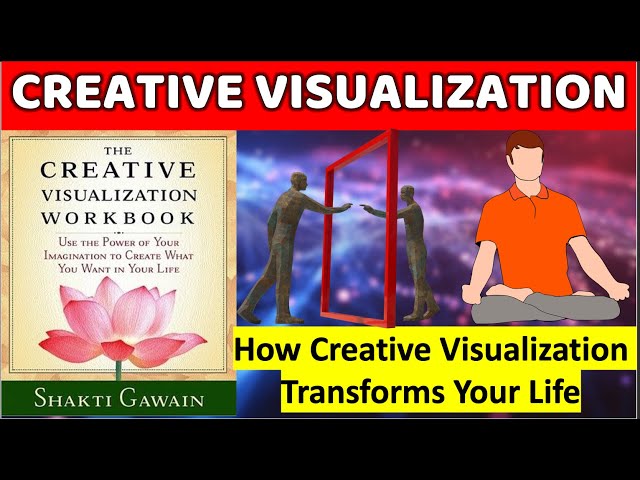 Manifest Your Dreams: How Creative Visualization Transforms Your Life