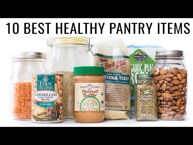 INSIDE MY PANTRY | 10 Healthy Staples for a Plant-Based Diet