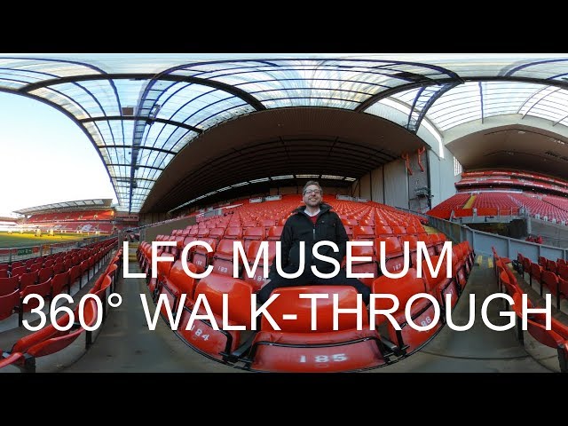 Liverpool FC Museum in 360° VR