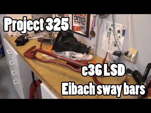 Eibach Sway Bars and e36 Limited Slip Differential