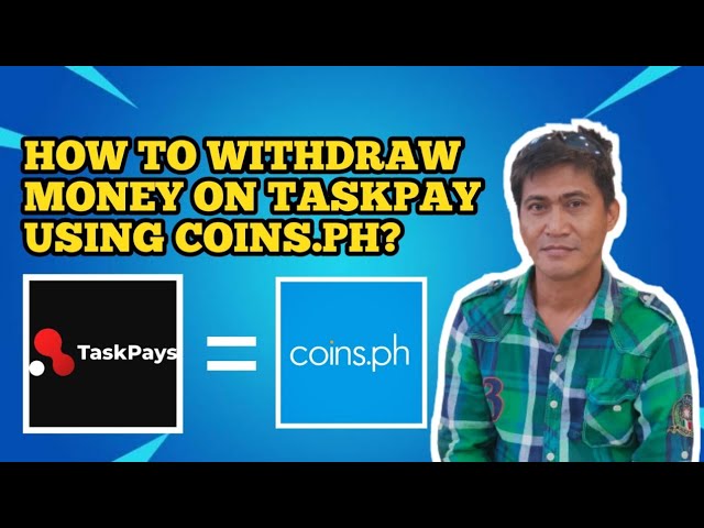 HOW TO WITHDRAW IN TASKPAY USING COINS.PH | TAGALOG