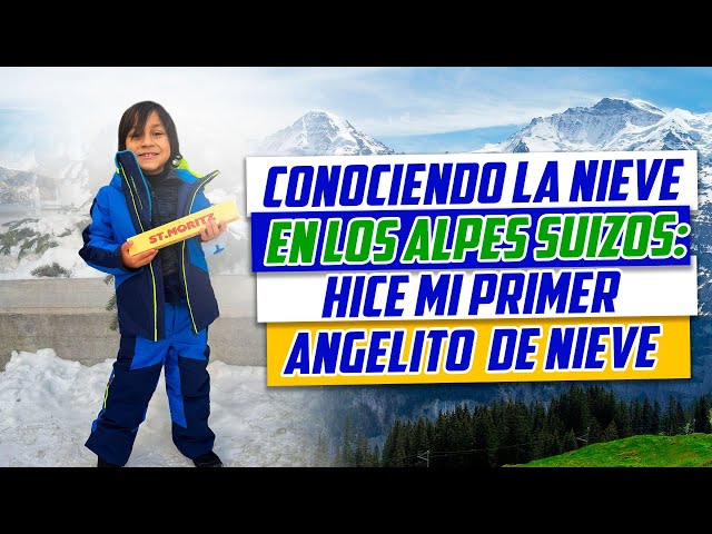 Conociendo la Nieve en los Alpes Suizos: Mi Primer Angelito de Nieve ❄️👼⛷️l #AlpesSuizos #Nieve