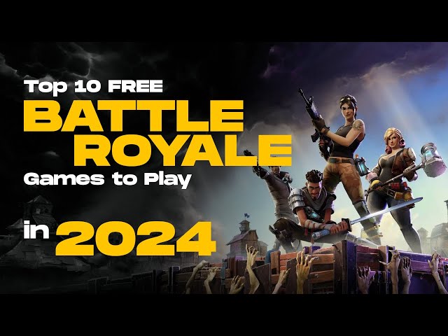 Top 10 FREE Battle Royale Games to Play in 2024!