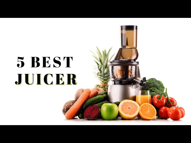 5 Best Juicer - The Best Slow Juicer Reviews in 2023