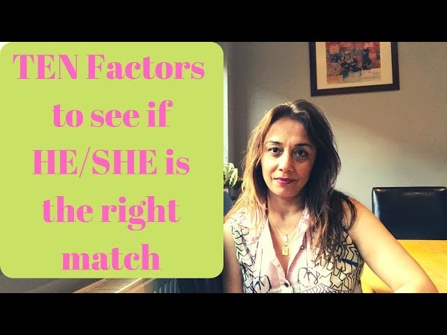 With Example Charts: TEN Factors to see if HE/SHE is a good match