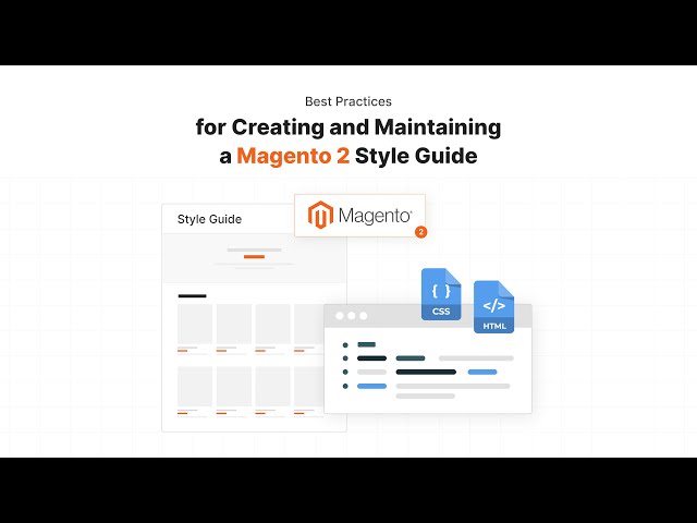 Magento 2 Style Guide: Best Practices for Development & Design