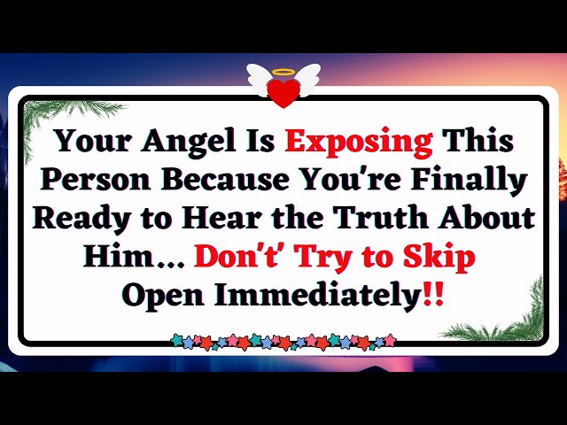 🧾YOUR ANGEL IS EXPOSING THIS PERSON BECAUSE YOU'RE FINALLY READY TO HEAR THE TRUTH AB.. #godmsg