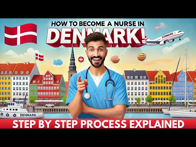 How to Become a Registered Nurse in Denmark | Step-by-Step Guide for Foreign Nurses