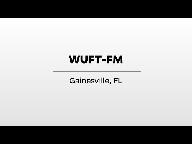 WUFT-FM - WUFT's Greater Good