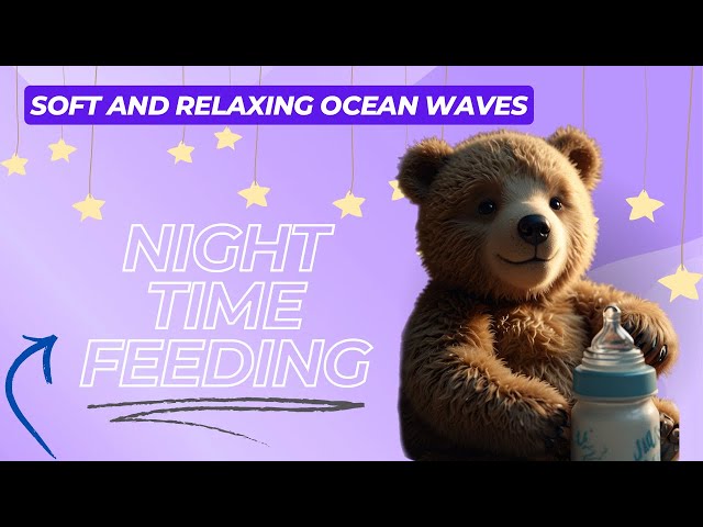 Soft Ocean Waves for Babies | Relaxing Sounds for Night Time Feedings