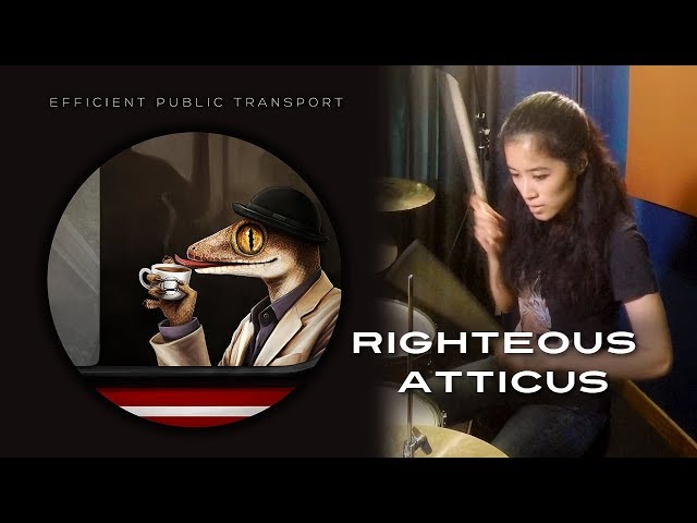 Efficient Public Transport - Righteous Atticus (drum playthrough)