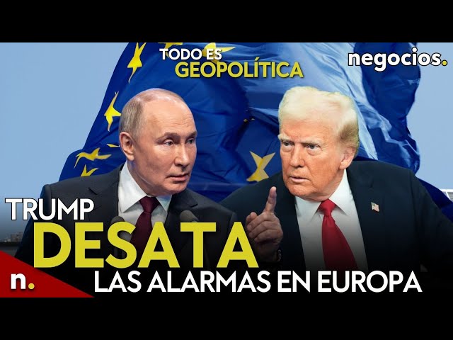 TODO ES GEOPOLÍTICA: Trump desata las alarmas en Europa, Rusia niega una llamada y ataque en Kiev