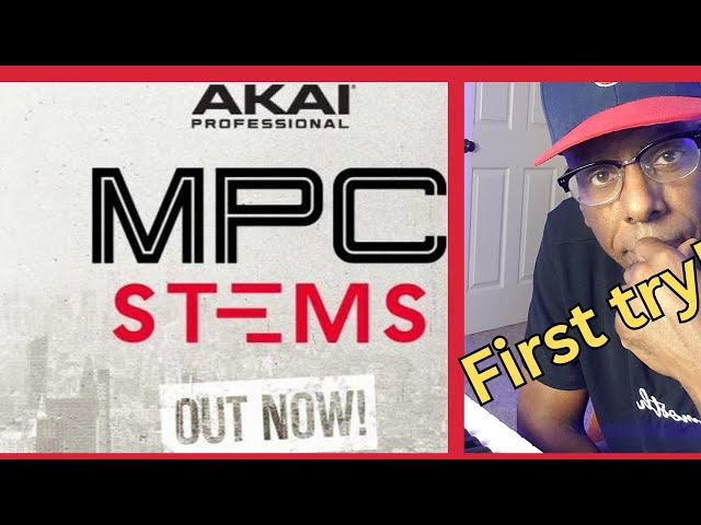 first time trying mpc stems