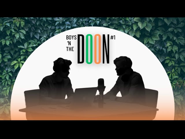 Boys 'n the DOON | Episode #1 | Trump, Sketch's ex career, The MATRIX?