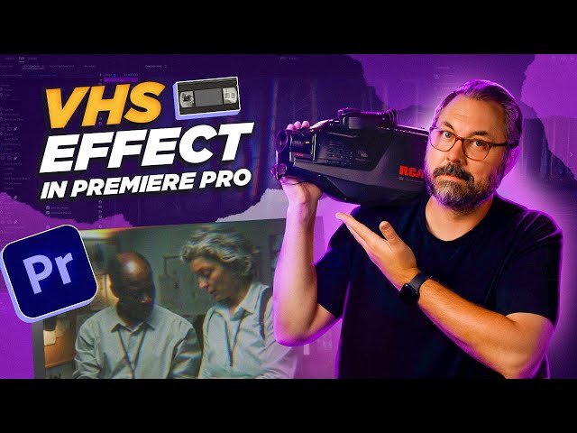 Transform Your Video into a VHS Tape in Post-Production | Adobe Video x @filmriot